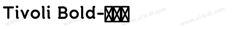 Tivoli Bold字体转换